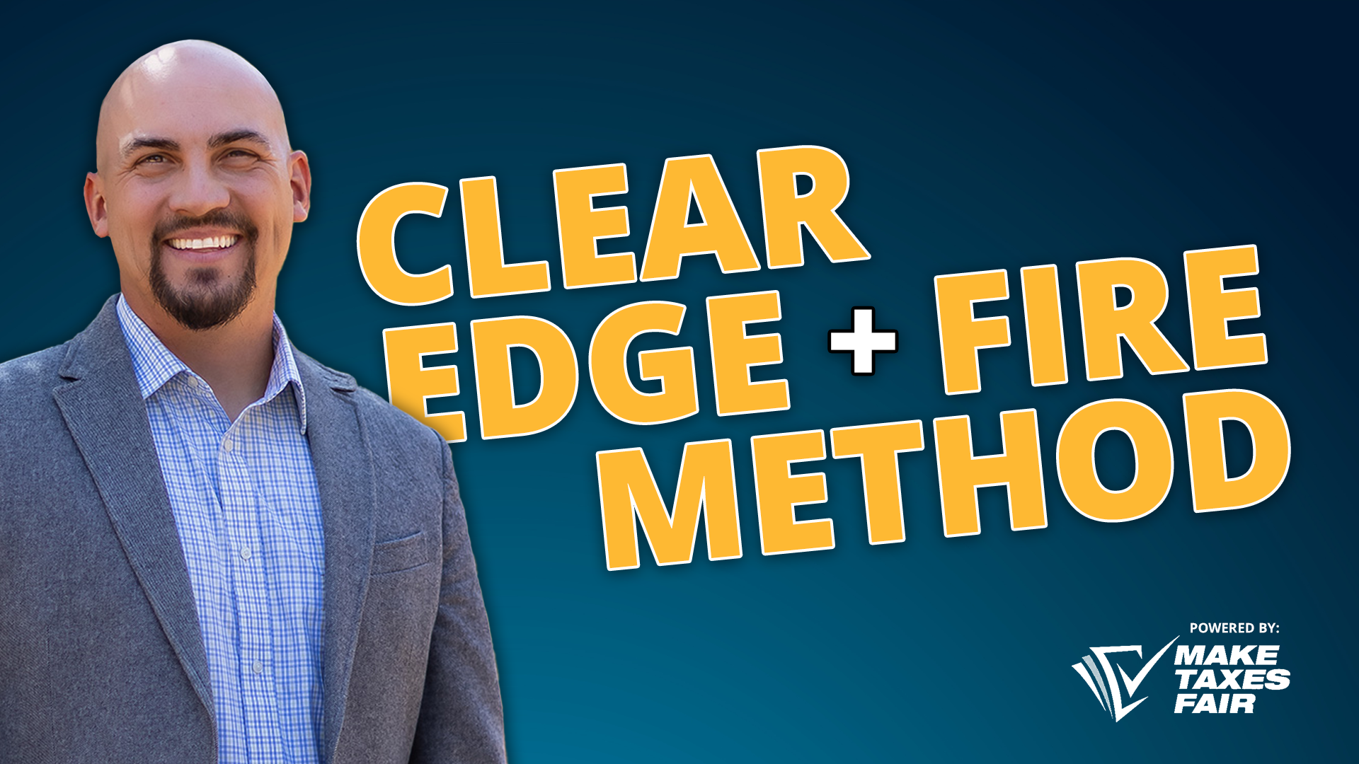 CLEAR EDGE Framework and FIRE Method for Business Owners [EP1]